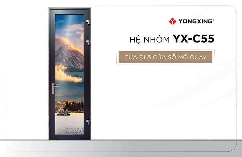 Ưu điểm hệ nhôm YX-C55, cửa đi và cửa sổ mở quay 1