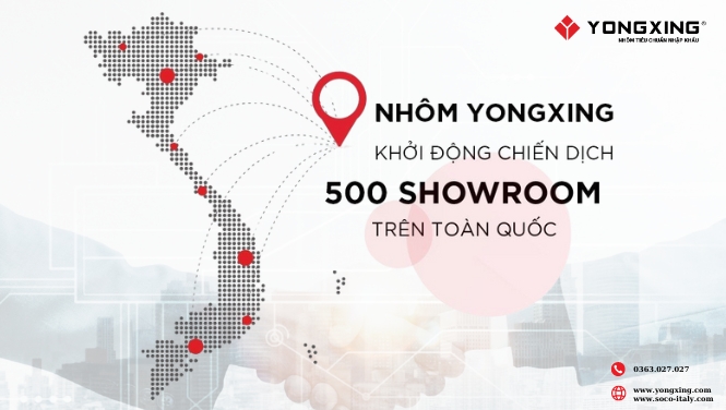 Nhà máy nhôm Yongxing mở 500 showroom trên toàn quốc