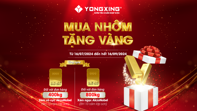 Mua nhôm Yongxing tặng vàng 9999